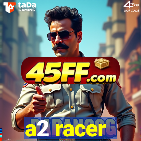 a2 racer - riscando o asfalto assistir